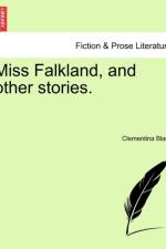 Miss Falkland, and Other Stories. af Clementina Black