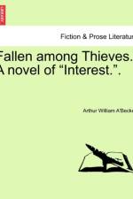 Fallen Among Thieves. a Novel of 