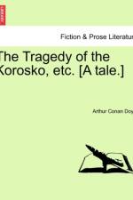 The Tragedy of the Korosko, Etc. [A Tale.] af Sir Arthur Conan Doyle
