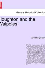 Houghton and the Walpoles. af John Henry Broome