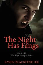 The Night Has Fangs af Raven Blackfeather
