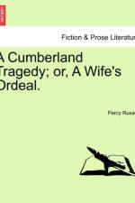 A Cumberland Tragedy; Or, a Wife's Ordeal. af Percy Russell