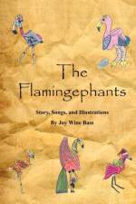 The Flamingephants af Joy Wine Bass
