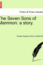 The Seven Sons of Mammon af George Augustus Henry Fairfield Sala