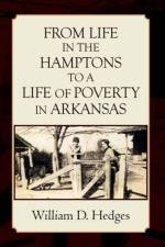 From Life in the Hamptons to a Life of Poverty in Arkansas af William D Hedges