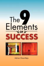 The 9 Elements of Success af Adrian Diaz-Alejo