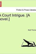 A Court Intrigue. [A Novel.] af Basil Thomson