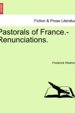 Pastorals of France.-Renunciations. af Frederick Wedmore