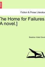 The Home for Failures. [A Novel.] af Beatrice Violet Greville
