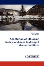 Adaptation of Ethiopian barley landraces to drought stress conditions af Kiflu Tarekegn