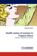 Health Status of Women in Tropical Africa af Omolade Okwa