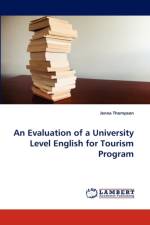 An Evaluation of a University Level English for Tourism Program af Jenna Thompson