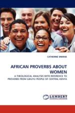 African Proverbs about Women af Catherine Mwihia
