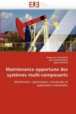 Maintenance Opportune Des Syst mes Multi-Composants af Collectif