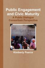 Public Engagement and Civic Maturity af Kimberly Pearce