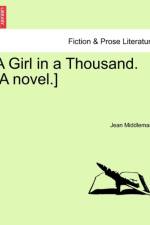 A Girl in a Thousand. [A Novel.] Vol. II. af Jean Middlemass