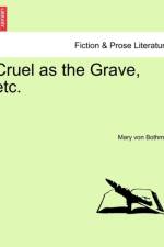 Cruel as the Grave, Etc. af Mary Von Bothmer