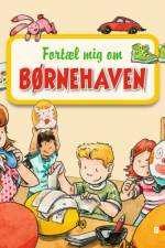 Fortæl mig om børnehaven