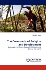 The Crossroads of Religion and Development af Blake C Scott