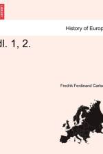DL. 1, 2. Carl XI af Fredrik Ferdinand Carlson