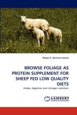 Browse Foliage as Protein Supplement for Sheep Fed Low Quality Diets af Roque G Ramirez-Lozano