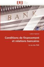 Conditions de Financement Et Relations Bancaires af Vigneron-L