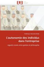 L''autonomie Des Individus Dans l''entreprise af Alexandre-Bailly-F