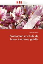 Production Et  tude de Lasers   Atomes Guid s af Couvert-A