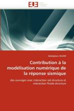 Contribution   La Mod lisation Num rique de la R ponse Sismique af Seghir-A