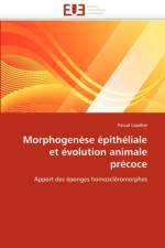 Morphogen se  pith liale Et  volution Animale Pr coce af Lapebie-P