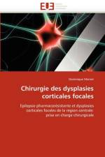 Chirurgie Des Dysplasies Corticales Focales af Marnet-D