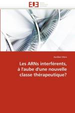 Les arns interferents, a l'aube d'une nouvelle classe therapeutique? af Mora-A