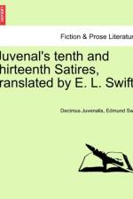 Juvenal's Tenth and Thirteenth Satires, Translated by E. L. Swift. af Decimus Junius Juvenalis Juvenal
