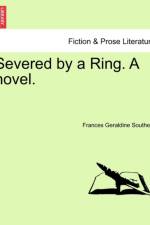 Severed by a Ring. a Novel. af Frances Geraldine Southern