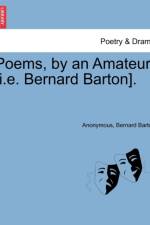 Poems, by an Amateur [I.E. Bernard Barton]. af Anonymous