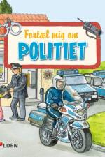 Fortæl mig om politiet af Simone Nettingsmeier