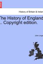 The History of England ... Copyright Edition. af John Lingard