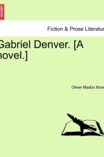 Gabriel Denver. [A Novel.] af Oliver Madox Brown