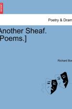 Another Sheaf. [Poems.] af Richard Bond