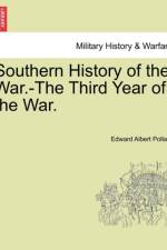 Southern History of the War.-The Third Year of the War. af Edward Albert Pollard