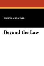 Beyond the Law af Miriam Alexander