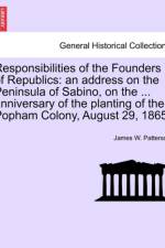 Responsibilities of the Founders of Republics af James W Patterson