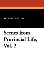 Scenes from Provincial Life, Vol. 2 af Honore de Balzac