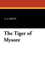 Tiger of Mysore af G a Henty