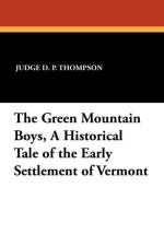 Green Mountain Boys, a Historical Tale of the Early Settlement of Vermont af Judge D P Thompson