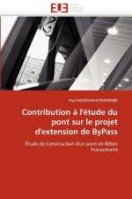 Contribution   l'' tude Du Pont Sur Le Projet d''extension de Bypass af Razafimahatradraibe-P