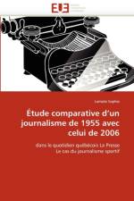 tude Comparative d''un Journalisme de 1955 Avec Celui de 2006 af Sophie-L