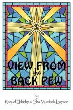 View From the Back Pew af Raquel Eldridge