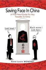 Saving Face in China af Anne-Laure Monfret