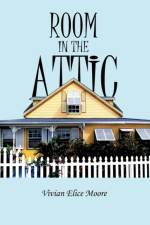 Room in the Attic af Vivian E Moore